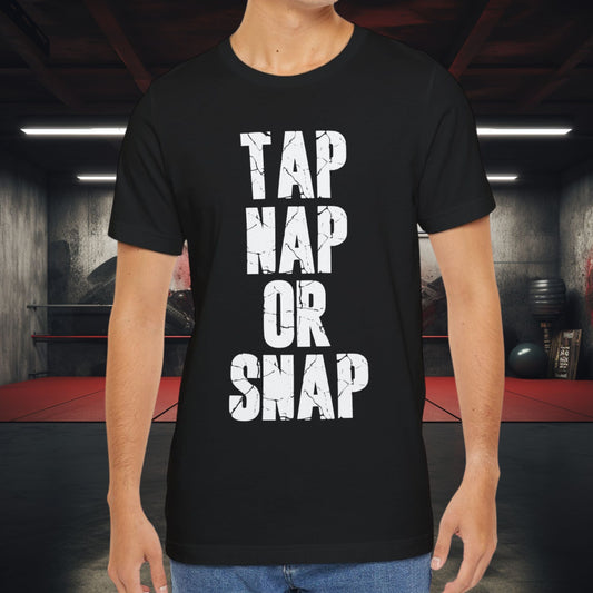 Tap, Nap, Or Snap T-Shirt